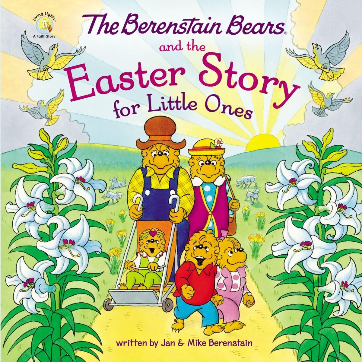 The Berenstain Bears And The Easter Story For Little Ones