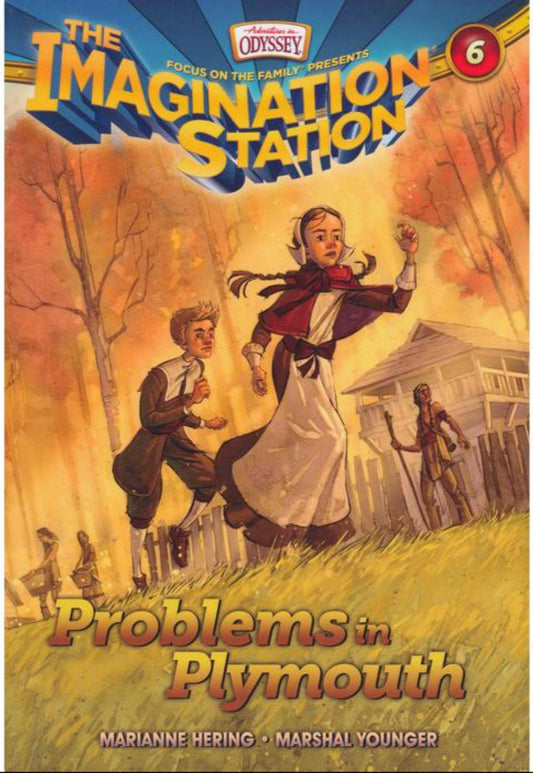 The Imagination Station #6: Problems in Plymouth