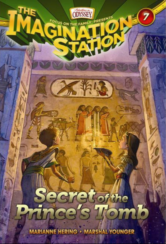 The Imagination Station #7: Secret of the Prince's Tomb