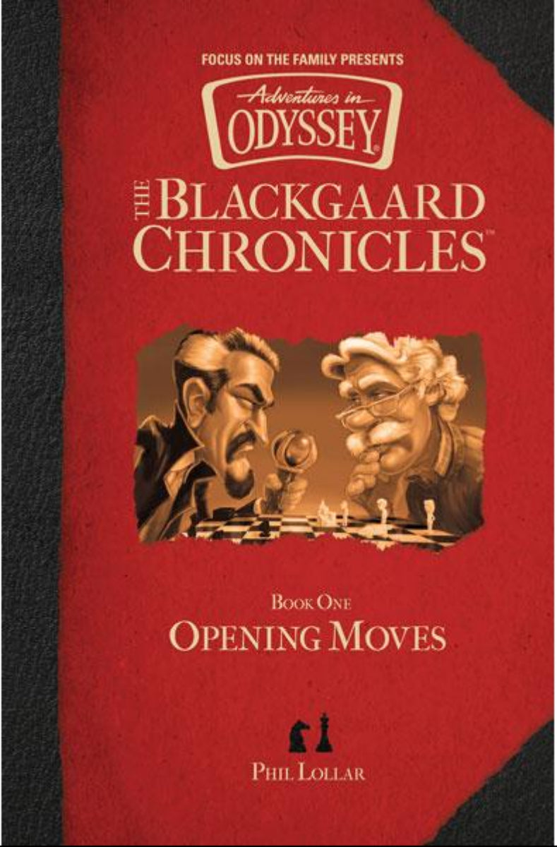 Adventures in Odyssey The Blackgaard Chronicles: Book #1 Opening Moves