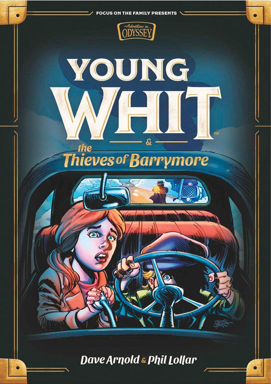 Adventures in Odyssey Young Whit & the Thieves of Barrymore Book #3