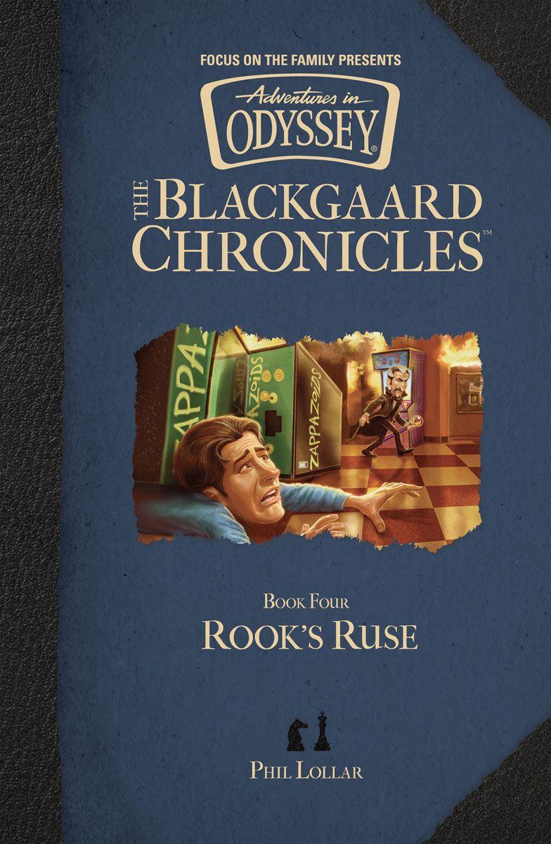 Adventures in Odyssey The Blackgaard Chronicles: Book #4 Rook's Ruse