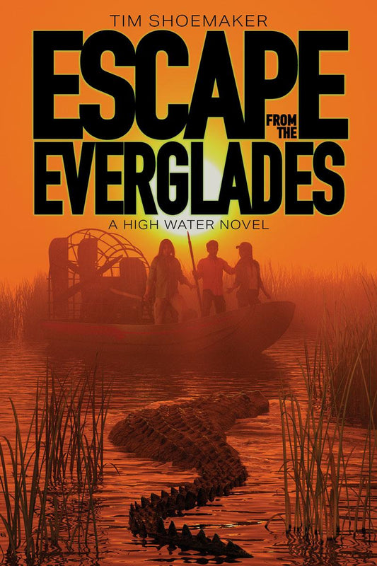 High Water #1: Escape from the Everglades