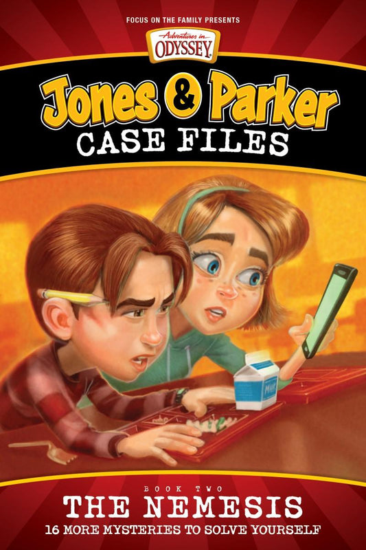 Adventures in Odyssey Jones and Parker Case Files Book 2: The Nemesis