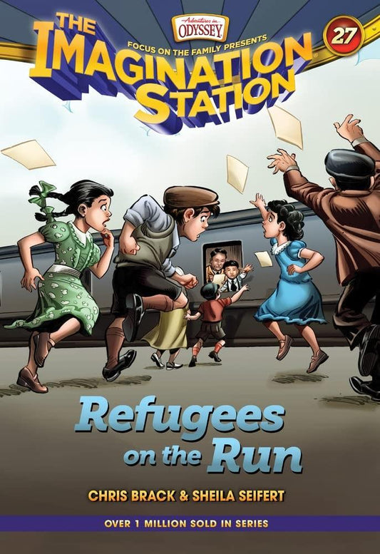 The Imagination Station #27: Refugees on the Run, paperback